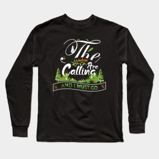 the mountains are calling Long Sleeve T-Shirt